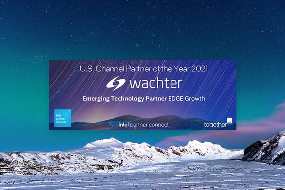 Intel names Wachter US Channel Partner of the Year 2021 in Emerging Technology EDGE Growth